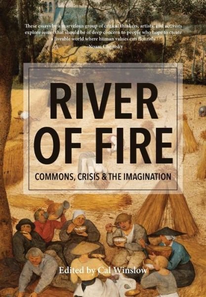River of Fire - Cal Winslow - Books - Pumping Station - 9780984921669 - October 30, 2016