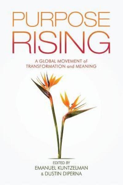 Cover for Purpose Rising : A Global Movement of Transformation and Meaning (Paperback Book) (2017)