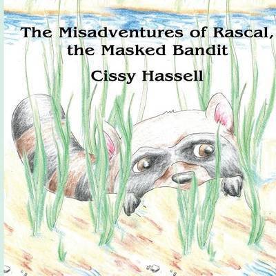 Cover for Cissy Hassell · The Misadventures of Rascal, the Masked Bandit (Paperback Bog) (2014)