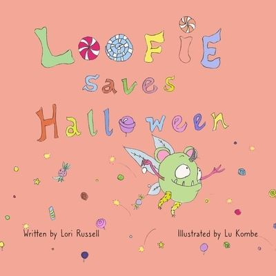 Cover for Lori Russell · Loofie Saves Halloween (Paperback Book) (2020)