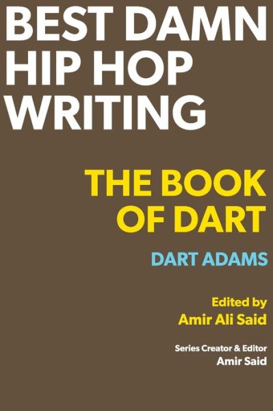 Cover for Dart Adams · Best Damn Hip Hop Writing (Pocketbok) (2019)