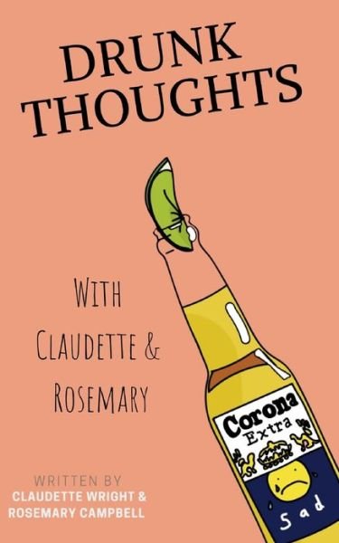 Cover for Claudette · Drunk Thoughts with Claudette and Rosemary (Book) (2021)