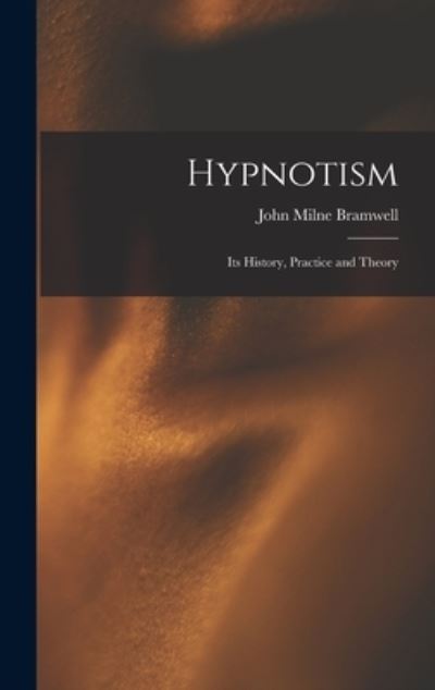 Cover for John Milne Bramwell · Hypnotism (Book) (2022)