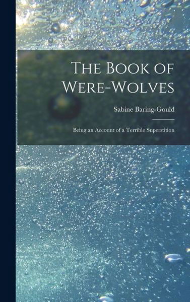 Cover for Sabine Baring-Gould · Book of Were-Wolves (Buch) (2022)
