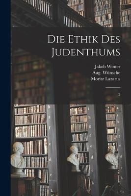 Cover for Moritz Lazarus · Die Ethik des Judenthums (Paperback Book) (2022)