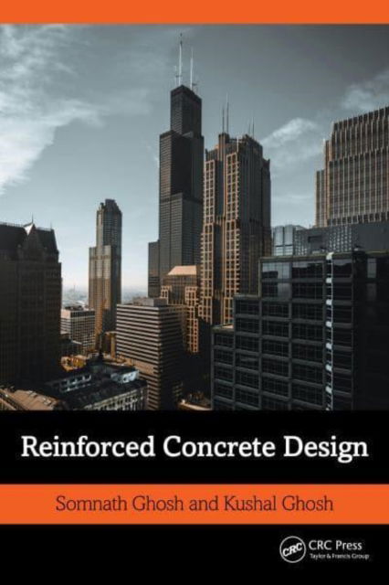 Cover for Ghosh, Somnath (Department of Civil Engineering, Jadavpur University, Kolkata, India) · Reinforced Concrete Design (Hardcover Book) (2024)