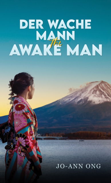 Cover for Jo-Ann Ong · Der Wache Mann / The Awake Man (Pocketbok) (2024)