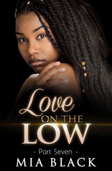 Cover for Mia Black · Love On The Low 7 (Taschenbuch) (2019)