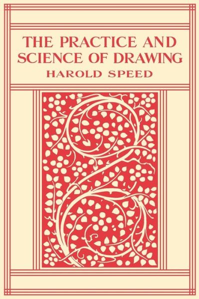 Cover for Harold Speed · The Practice and Science of Drawing (Pocketbok) (2019)