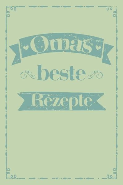 Cover for Liddelbooks Rezepte &amp; Kochen · Omas beste Rezepte (Pocketbok) (2019)