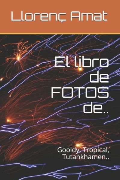 Cover for Llorenc Amat · El libro de FOTOS de.. (Pocketbok) (2019)