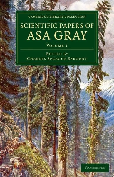 Cover for Asa Gray · Scientific Papers of Asa Gray - Scientific Papers of Asa Gray 2 Volume Set (Paperback Bog) (2015)
