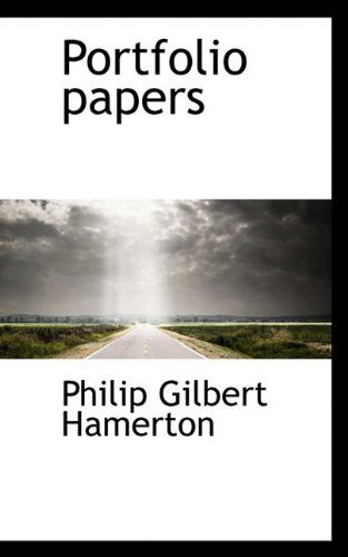 Cover for Philip Gilbert Hamerton · Portfolio Papers (Paperback Book) (2009)
