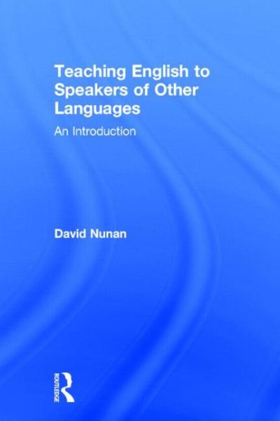 Cover for David Nunan · Teaching English to Speakers of Other Languages: An Introduction (Hardcover Book) (2015)