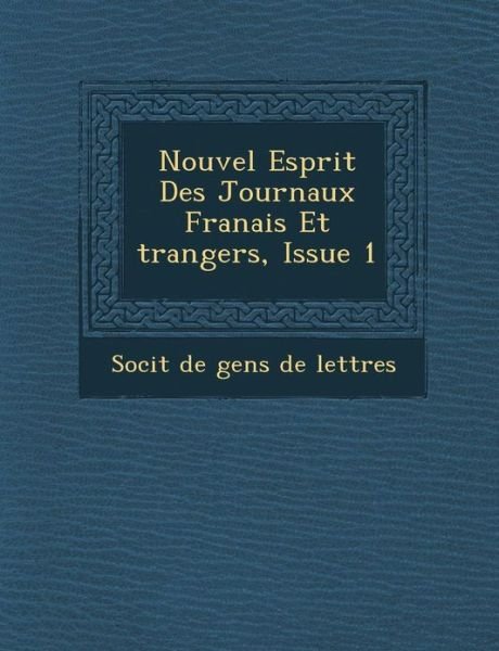 Cover for Soci T · Nouvel Esprit Des Journaux Fran Ais et Trangers, Issue 1 (Taschenbuch) (2012)