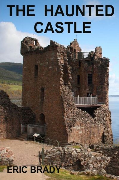 Cover for Eric Brady · The Haunted Castle (Paperback Book) (2013)