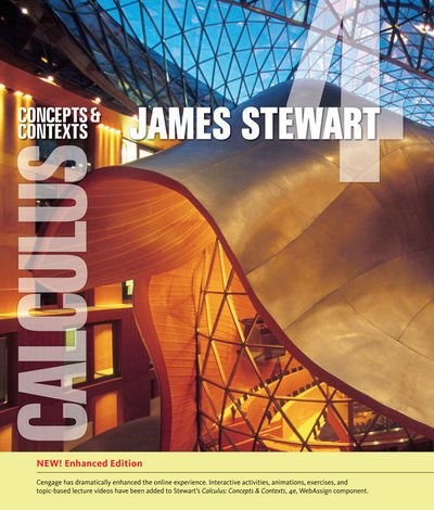 Cover for Stewart, James (McMaster University and University of Toronto) · Calculus: Concepts and Contexts, Enhanced Edition (Hardcover Book) (2018)