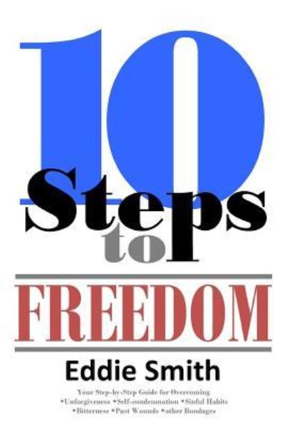 Cover for Eddie Smith · 10 Steps to Freedom (Paperback Book) (2017)