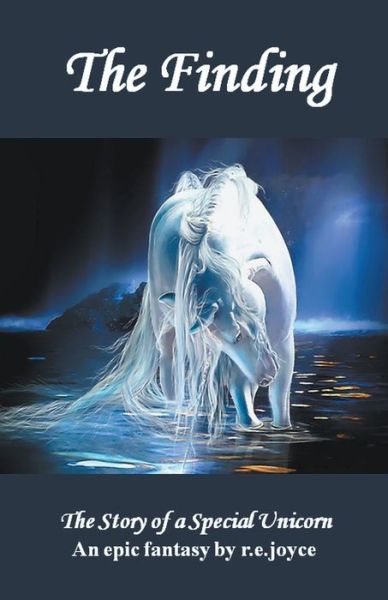 The Finding - R E Joyce - Books - Draft2digital - 9781386605669 - March 31, 2020