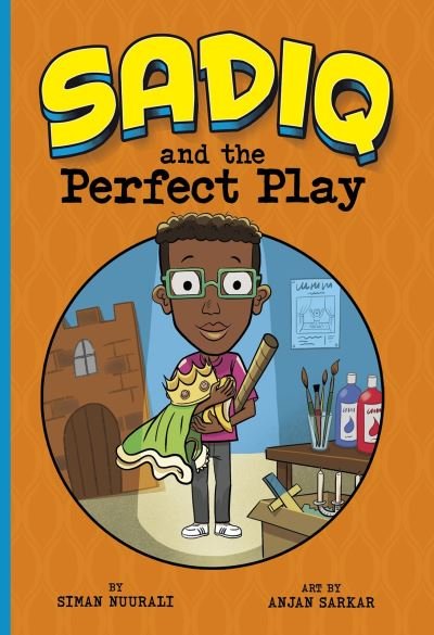 Cover for Siman Nuurali · Sadiq and the Perfect Play - Sadiq (Paperback Bog) (2021)