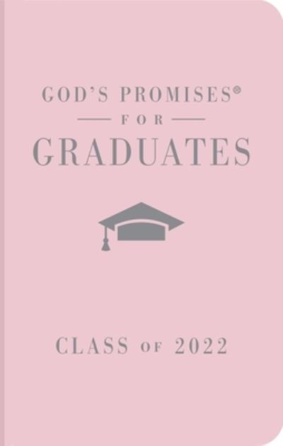 Cover for Jack Countryman · God's Promises for Graduates: Class of 2022 - Pink NKJV (Hardcover Book) (2022)