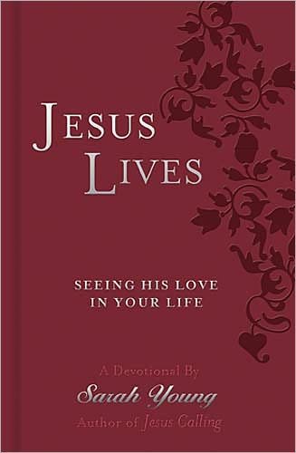 Cover for Sarah Young · Jesus Lives: Seeing His Love in Your Life (Leather Book) (2011)