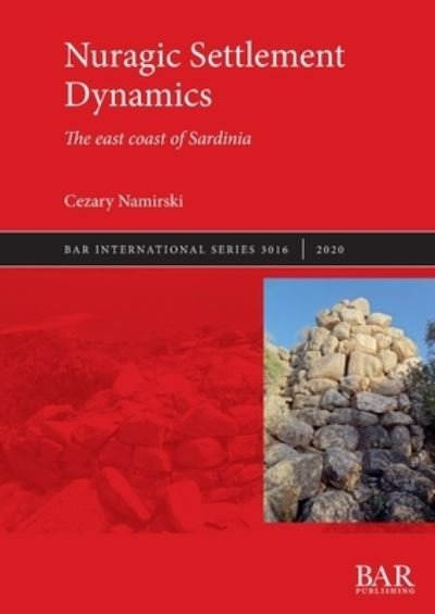 Cover for Cezary Namirski · Nuragic Settlement Dynamics (Paperback Bog) (2020)