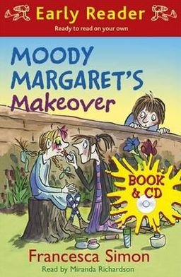 Cover for Francesca Simon · Horrid Henry Early Reader: Moody Margaret's Makeover: Book 20 (Book) (2013)