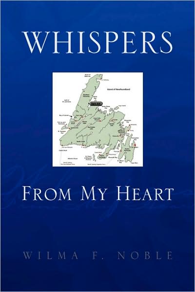 Cover for Wilma F Noble · Whispers from My Heart (Paperback Book) (2008)