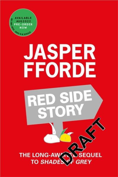 Cover for Jasper Fforde · Red Side Story: The colourful and instant Sunday Times bestseller (Feb 2024) from the bestselling author of Shades of Grey (Hardcover Book) (2024)