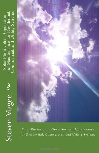 Cover for Steven Magee · Solar Photovoltaic Operation and Maintenance for Residential, Commercial and Utility Systems (Paperback Bog) (2010)