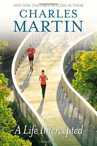 Cover for Charles Martin · A Life Intercepted (Gebundenes Buch) (2014)