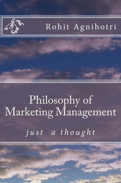 Cover for Rohit Agnihotri · Philosophy of Marketing Management (Paperback Book) (2012)