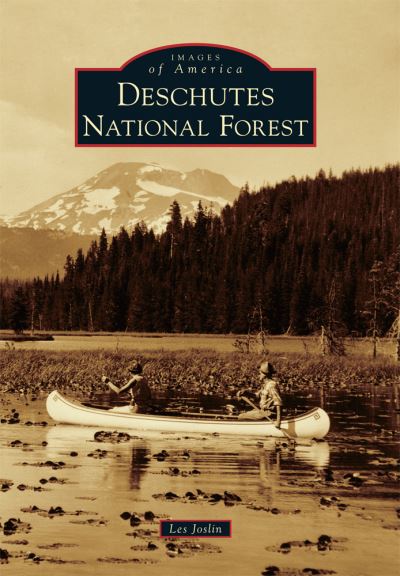 Cover for Les Joslin · Deschutes National Forest (Paperback Book) (2017)