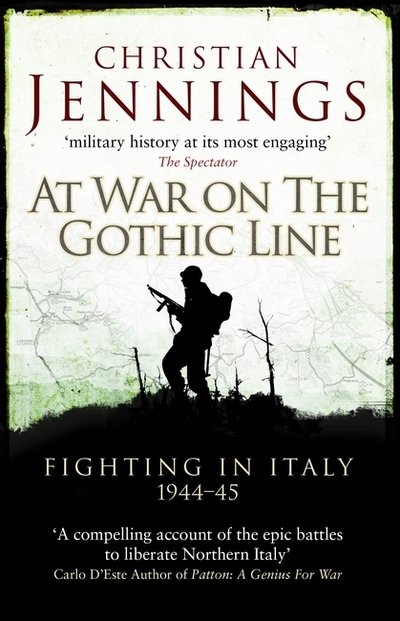 Cover for Christian Jennings · At War on the Gothic Line: Fighting in Italy 1944-45 (Paperback Book) (2017)