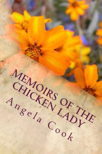 Cover for Mrs. Angela Rene Cook · Memoirs of the Chicken Lady: Chicken Rescue (Paperback Book) (2012)