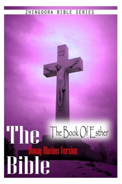 Cover for Douay Rheims · The Bible Douay-rheims Version, the Book of Esther (Pocketbok) (2012)