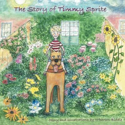 Cover for Wharton Biddle · The Story of Timmy Sprite (Pocketbok) (2012)