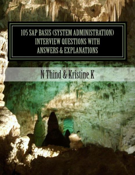 Cover for N Thind · 105 Sap Basis (System Administration) Interview Questions with Answers &amp; Explanations (Pocketbok) (2012)