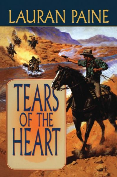 Cover for Lauran Paine · Tears of the Heart (Taschenbuch) (2013)