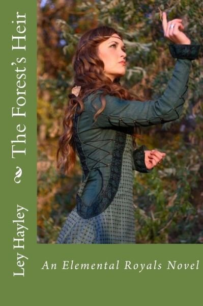 Cover for Ley Hayley · The Forest's Heir (Paperback Bog) (2013)
