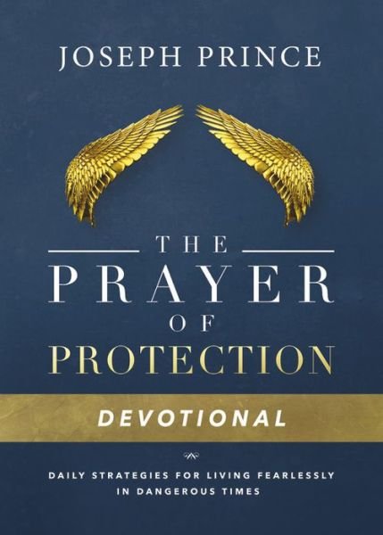 Cover for Joseph Prince · Daily Readings From the Prayer of Protection: 90 Devotions for Living Fearlessly (Hardcover bog) (2017)