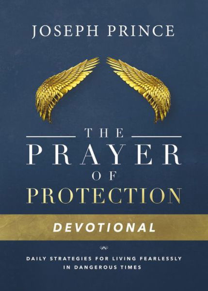 Daily Readings From the Prayer of Protection: 90 Devotions for Living Fearlessly - Joseph Prince - Books - Time Warner Trade Publishing - 9781478944669 - April 27, 2017