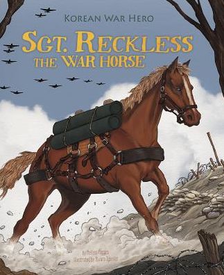 Cover for Melissa Higgins · Sgt. Reckless the War Horse: Korean War (Paperback Book) (2014)