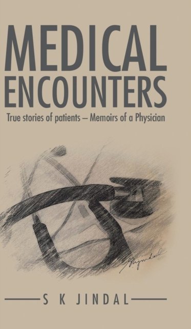 Cover for S K Jindal · Medical Encounters (Hardcover bog) (2015)