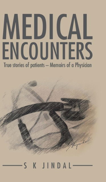 Cover for S K Jindal · Medical Encounters (Hardcover Book) (2015)