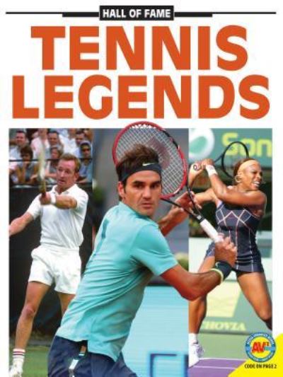 Tennis Legends - Erin Butler - Książki - Av2 by Weigl - 9781489652669 - 1 sierpnia 2017