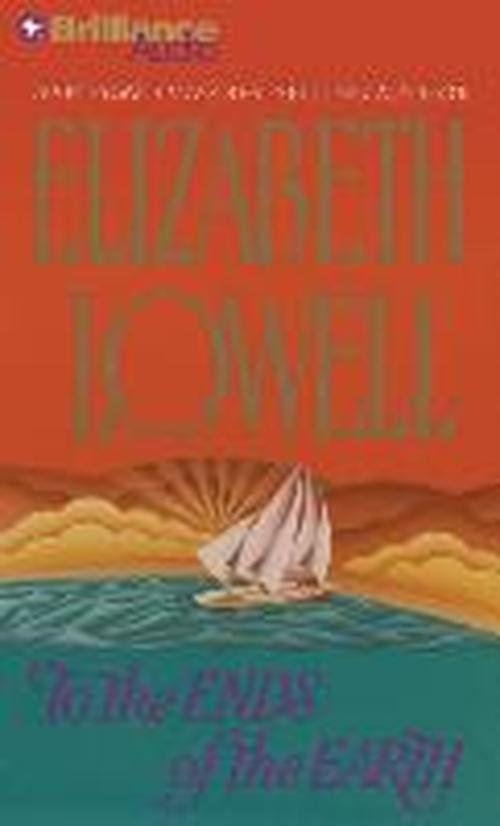 Cover for Elizabeth Lowell · To the Ends of the Earth (Hörbuch (CD)) [Abridged edition] (2014)