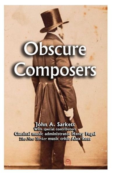 Cover for John a Sarkett · Obscure Composers (Paperback Book) (2013)