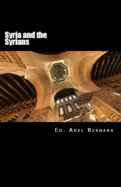 Cover for Adel Beshara · Syria and the Syrians (Pocketbok) (2013)